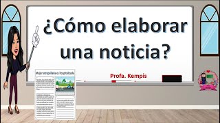 ¿Cómo elaborar una noticia [upl. by Nowahs]