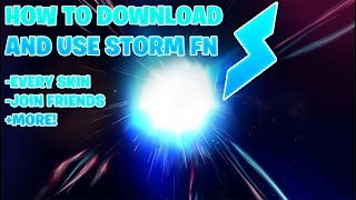 How to download and use STORM FN  Updated Version [upl. by Lleynod]