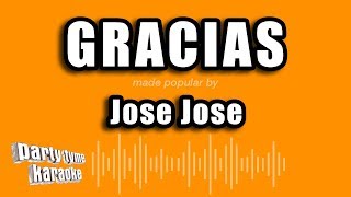 Jose Jose  Gracias Versión Karaoke [upl. by Nameerf]