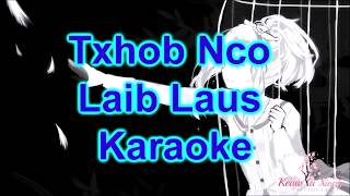 Laib Laus Txhob Nco KaraokeInstrumental [upl. by Adnohsel]