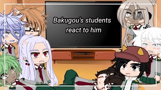 • Bakugous students react to him • short\ [upl. by Dranrev788]