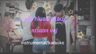 Ntsaim Vaj  Qub Hluas Nkauj Karaoke 🎤ExLover  HTS Channel [upl. by Sonya764]