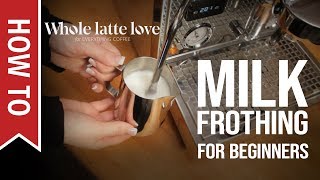 How To Milk Frothing for Beginners 5 Tips [upl. by Belda421]