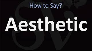 How to Pronounce Aesthetic CORRECTLY [upl. by Nyllewell]