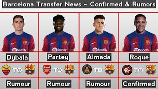 Barcelona Transfer News  Confirmed amp Rumours Transfer Winter January 2024 [upl. by Oderfla942]