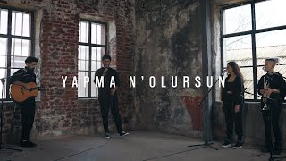 Dolu Kadehi Ters Tut  Yapma Nolursun Akustik [upl. by Vita]