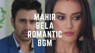 Mahir  Bela Romantic BGM  Naagin 3 [upl. by Cello]