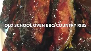 OLD SCHOOL OVEN BBQ COUNTRY PORK RIBS [upl. by Adigun673]