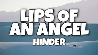 Hinder  Lips Of An Angel Lyrics [upl. by Ilona]