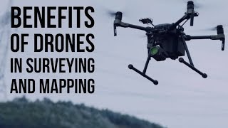 5 Key Benefits of Drones in Surveying and Mapping [upl. by Moulden426]