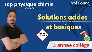 solutions acides et basiques 3 année collège [upl. by Frodi]