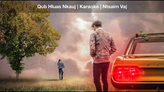 Qub Hluas Nkauj  Karaoke  Ntsaim Vaj [upl. by Swanhilda]