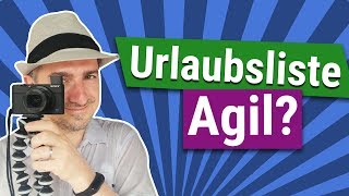 Urlaubsliste  Muss es agil sein [upl. by Uis]