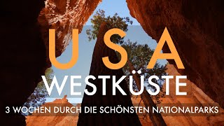 Best of USA Westküste  Drei Wochen Roadtrip durch die Nationalparks [upl. by Atteve549]