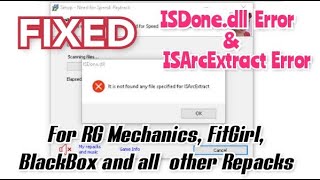 FIXED  ISDonedll amp ISArcExtract Error for FitgirlRG Mechanics or Any Other Repack [upl. by Ahcropal]